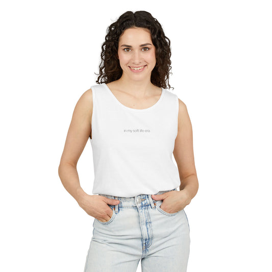 In My Soft Life Era Tank – Unisex Garment-Dyed Essential for Elevated Ease